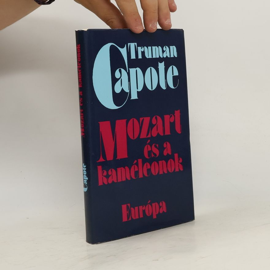 Truman Capote Mozart és a kaméleonok