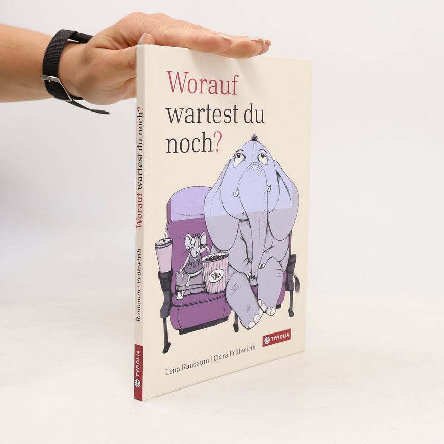Lena Raubaum Worauf wartest du noch?