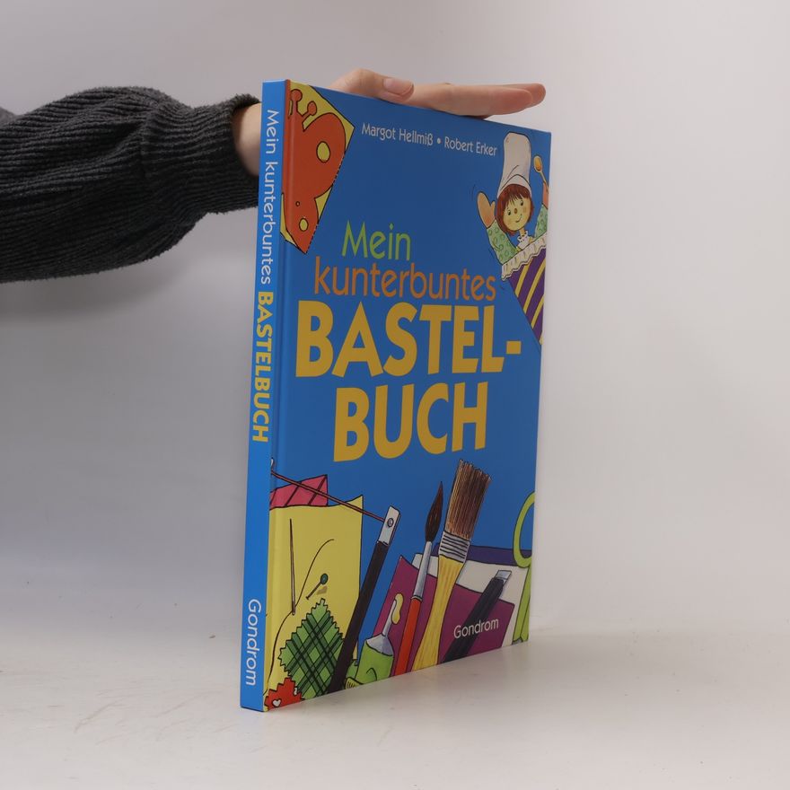 Margot Hellmiß Mein kunterbuntes Bastelbuch