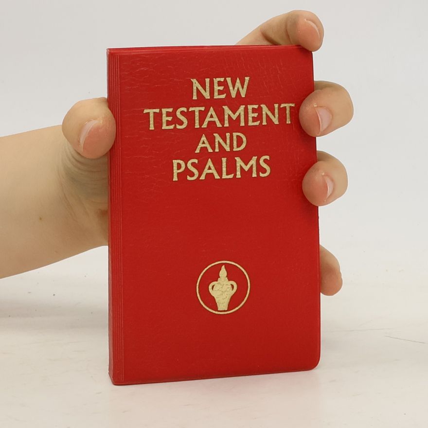 Autorenkollektiv The New Testaments and Psalms