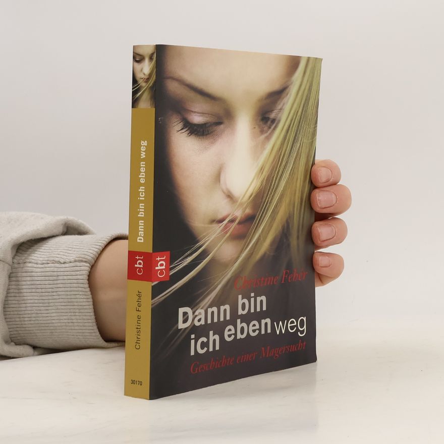 Christine Fehér Dann bin ich eben weg