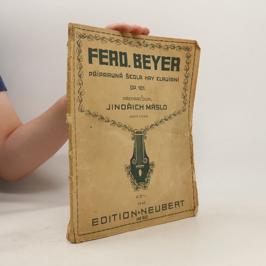 Jindřich Máslo Ferd. Beyer - Přípravná škola hry klavírní, Op. 101.