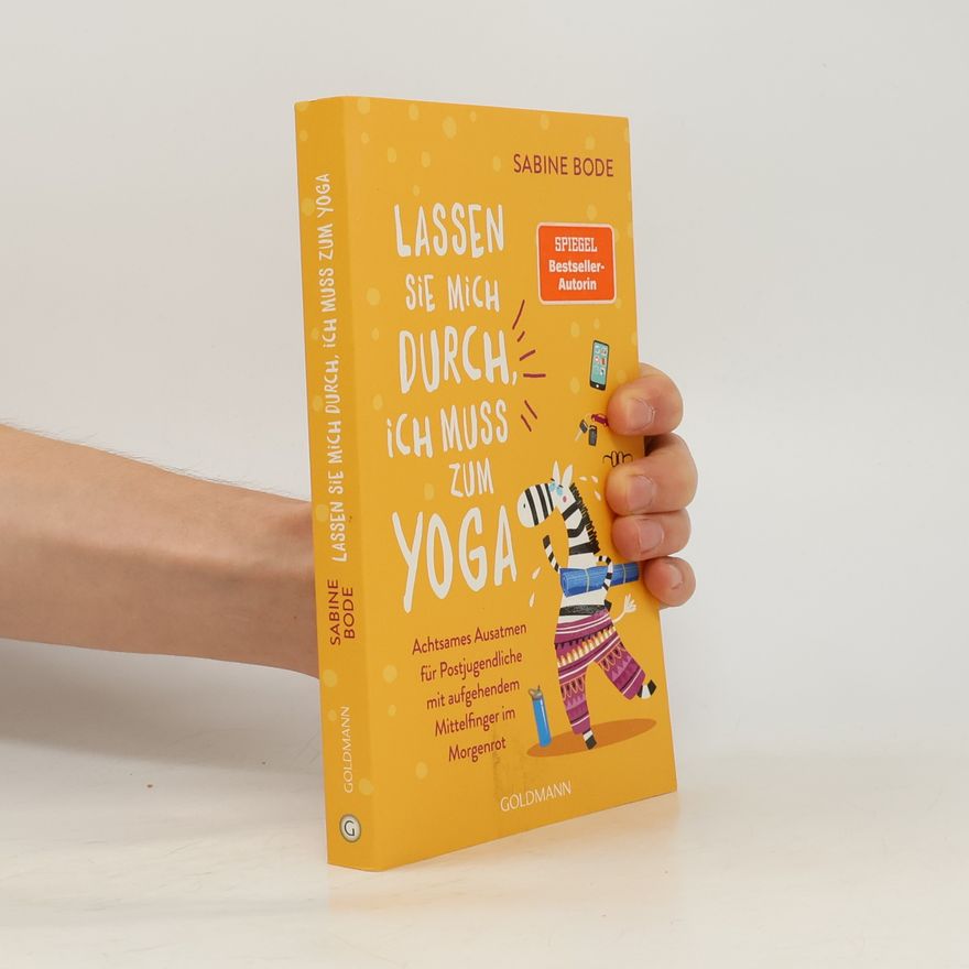 Sabine Bode Lassen Sie mich durch, ich muss zum Yoga