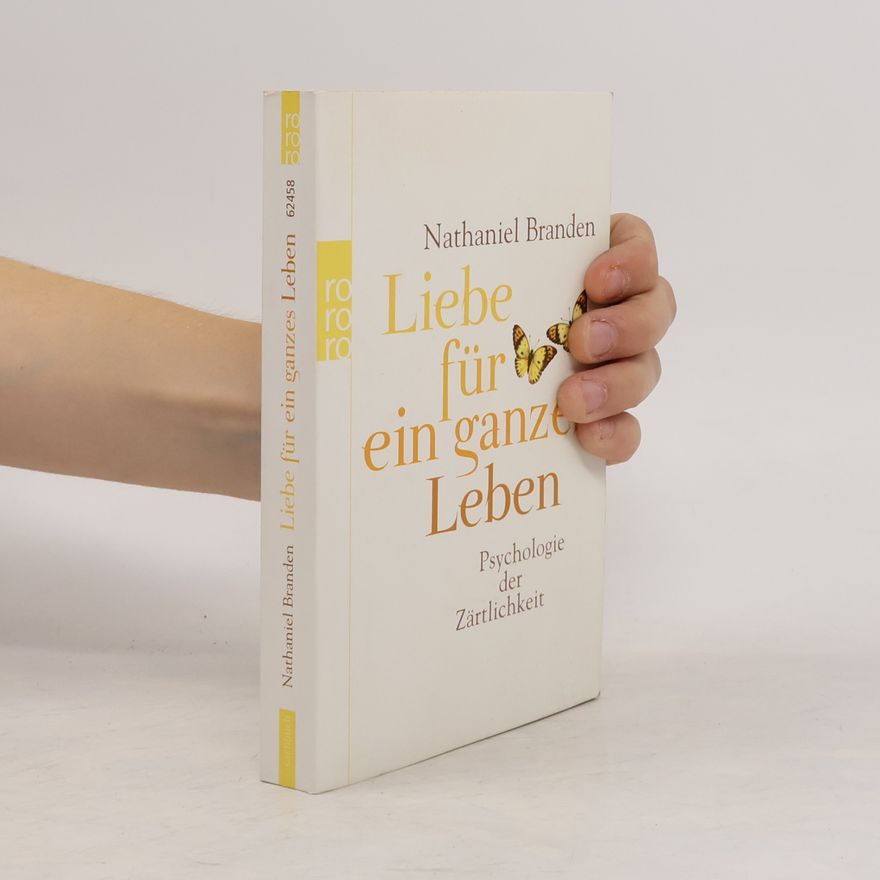 Nathaniel Branden Liebe für ein ganzes Leben
