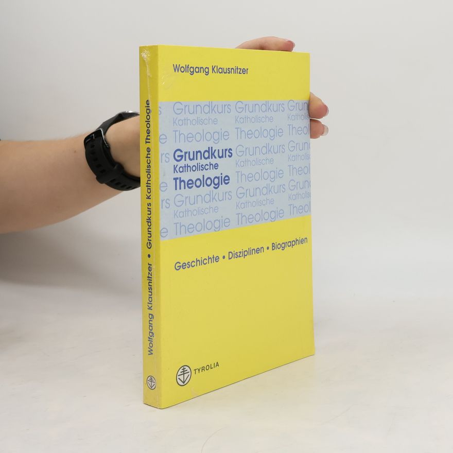 Wolfgang Klausnitzer Grundkurs katholische Theologie
