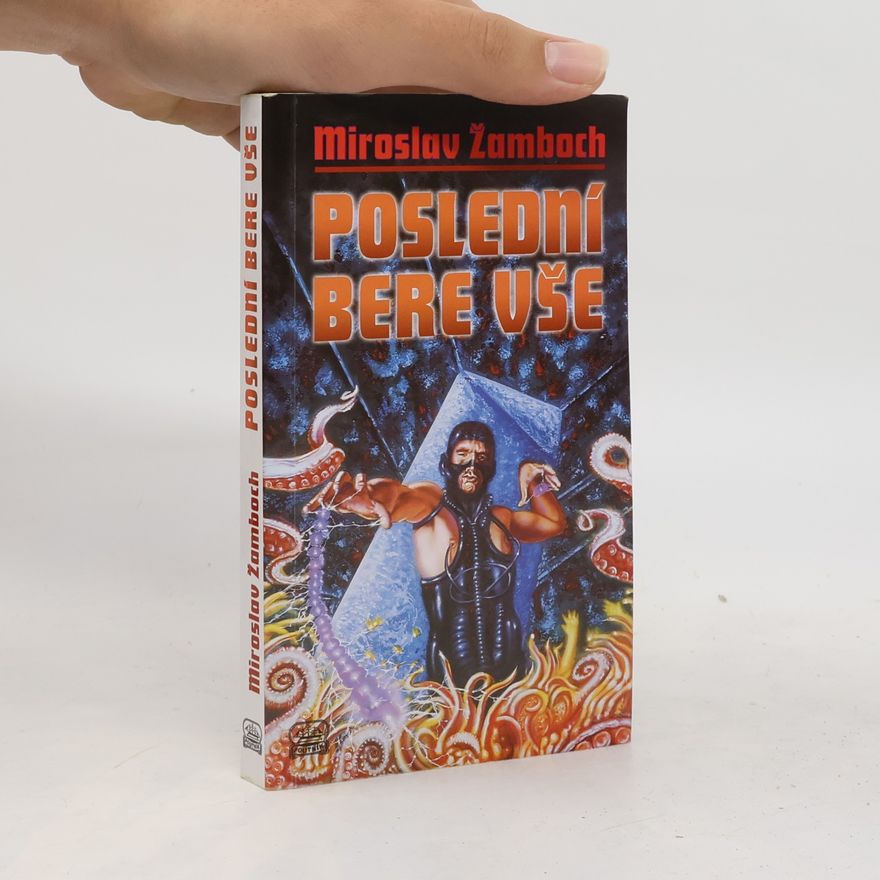Miroslav Žamboch Poslední bere vše