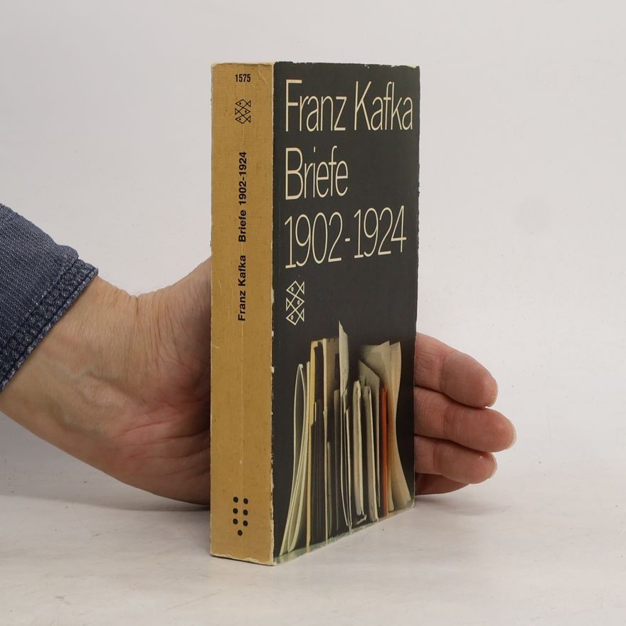 Franz Kafka Briefe 1902 - 1924 [neunzehnhundertzwei bis neunzehnhundertvierundzwanzig]