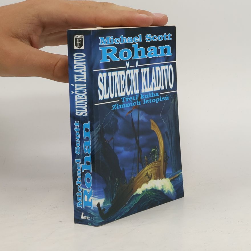 Michael Scott Rohan Sluneční kladivo. Třetí kniha Zimních letopisů