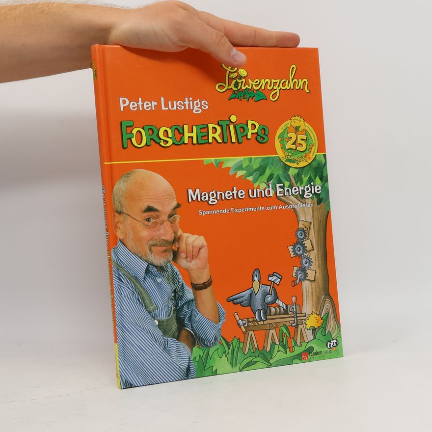 Peter Lustig Forschertipps. Magnete und Energie