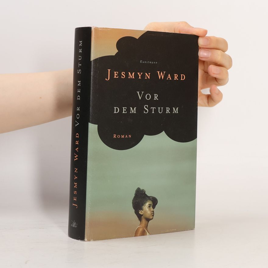 Jesmyn Ward Vor dem Sturm
