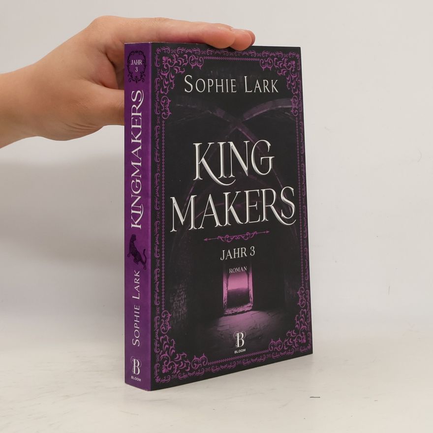 Sophie Lark Kingmakers. Jahr 3