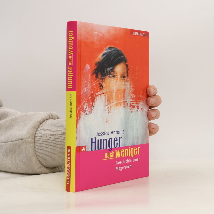 Jessica Antonis Hunger nach weniger