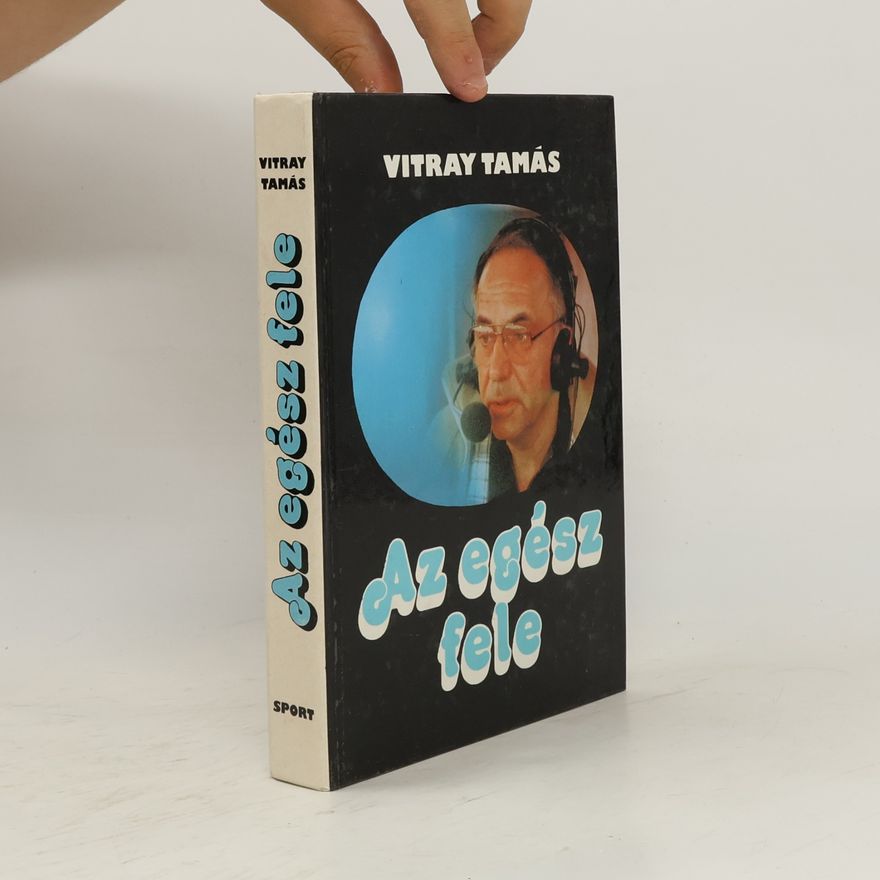 Vitray Tamás Az egész fele