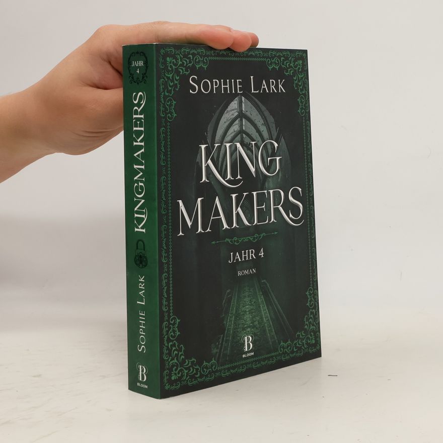 Sophie Lark Kingmakers. Jahr 4