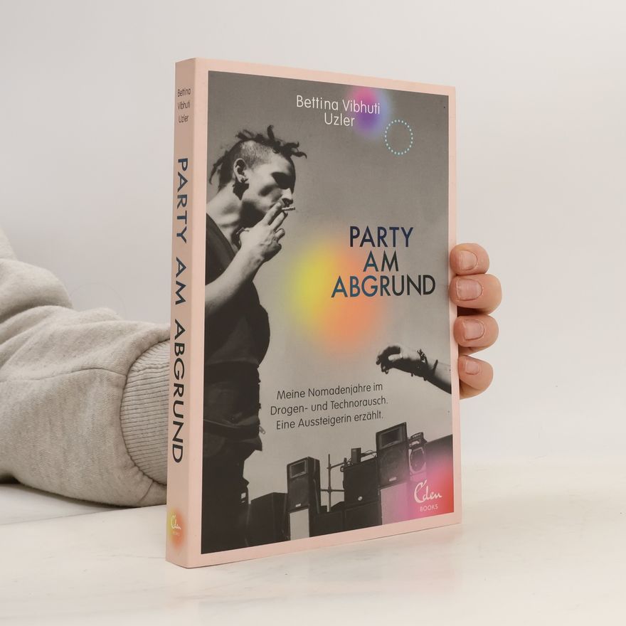 Bettina Vibhuti Uzler Party am Abgrund