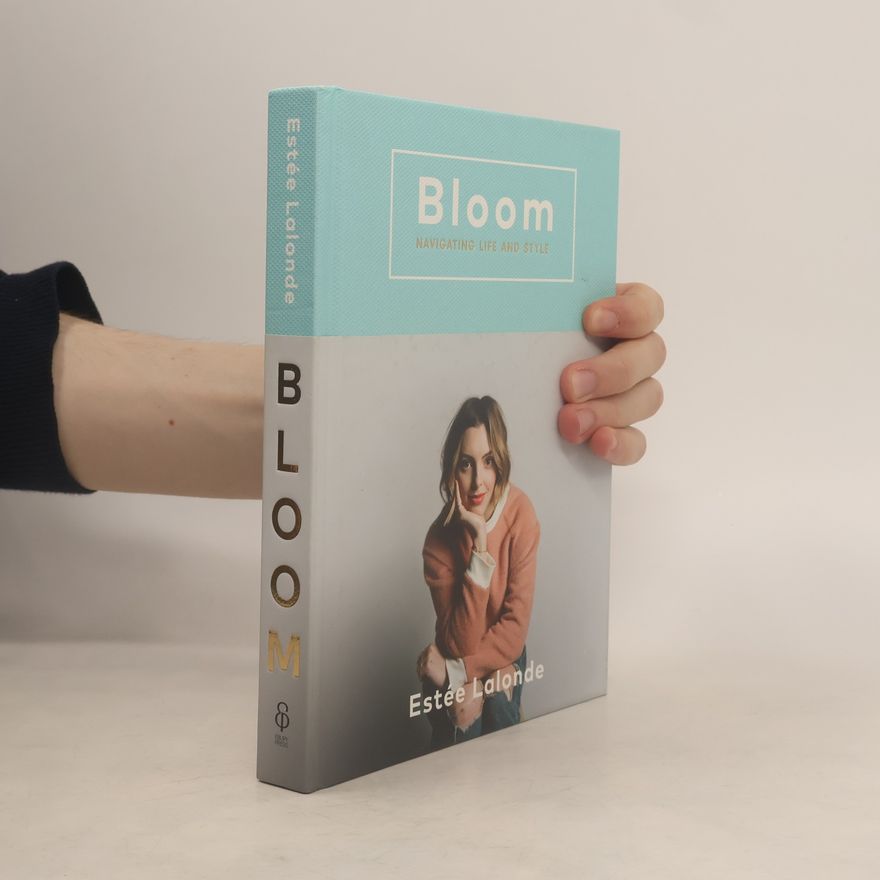 Este e. Lalonde Bloom. Navigating life and style