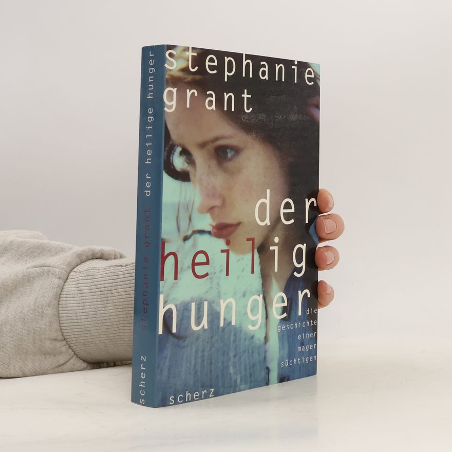 Stephanie Grant Der heilige Hunger