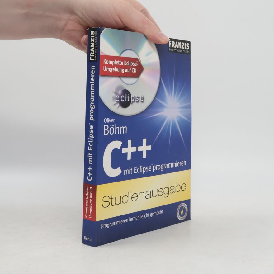 Oliver Böhm C++ mit Eclipse programmieren