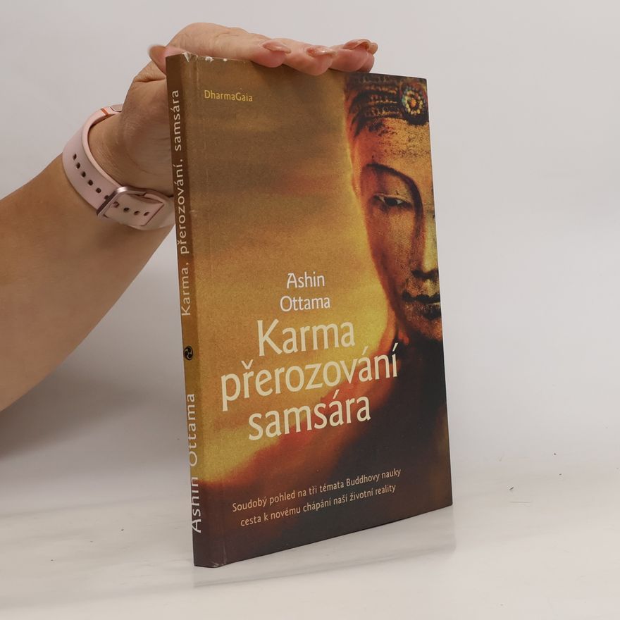 Ashin Ottama Karma, přerozování, samsára