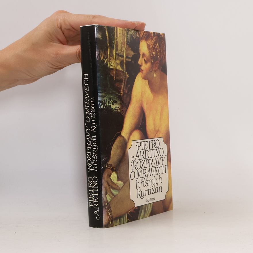 Pietro Aretino Rozpravy o mravech hříšných kurtizán