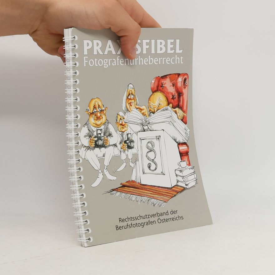 Dr. Josef Schartmüller Praxisfibel Fotografenurheberrecht