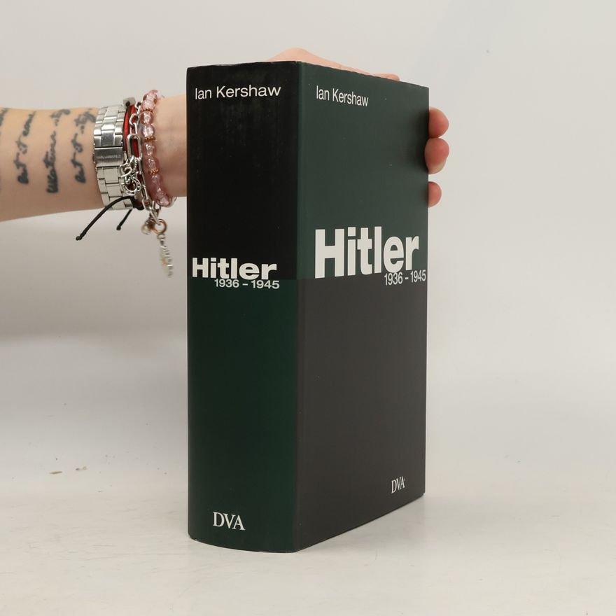 Ian Kershaw Hitler. 1936-1945