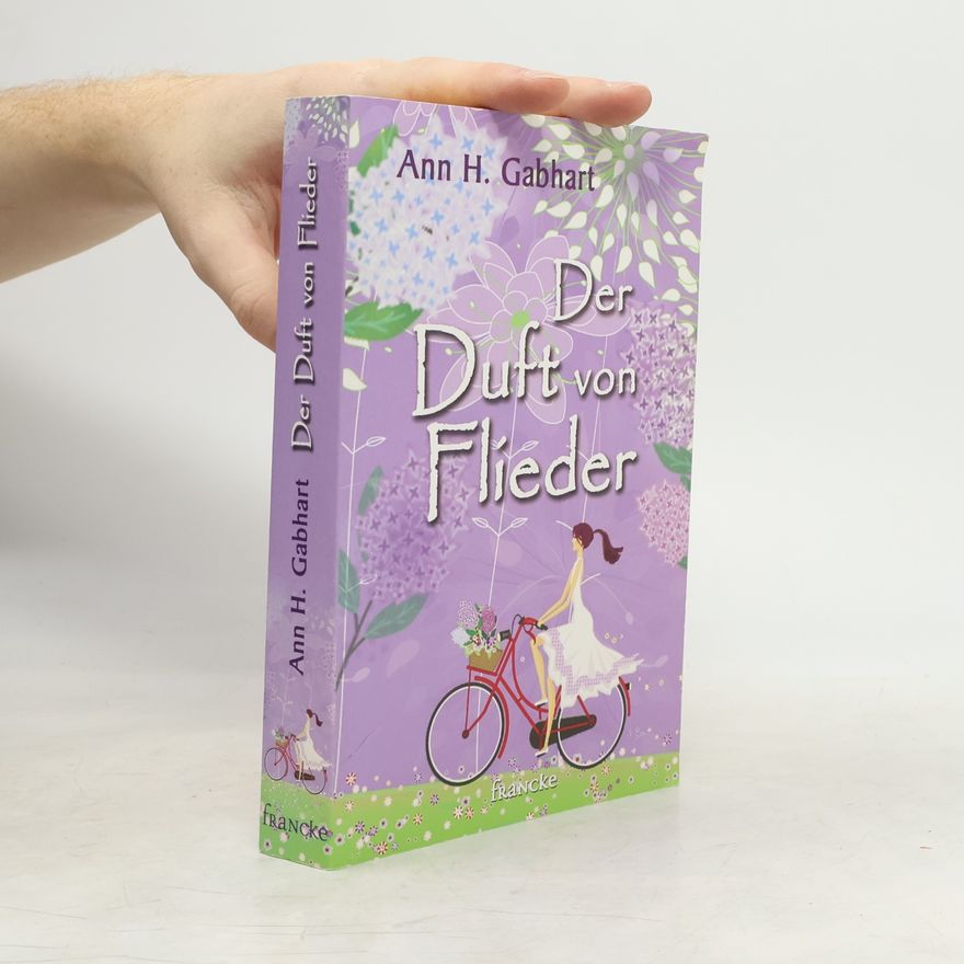 Ann H. Gabhart Der Duft von Flieder