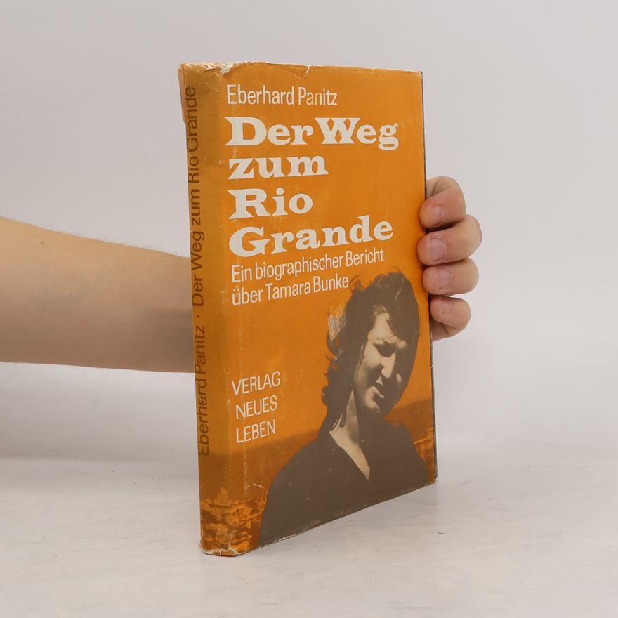 Eberhard Panitz Der Weg zum Rio Grande