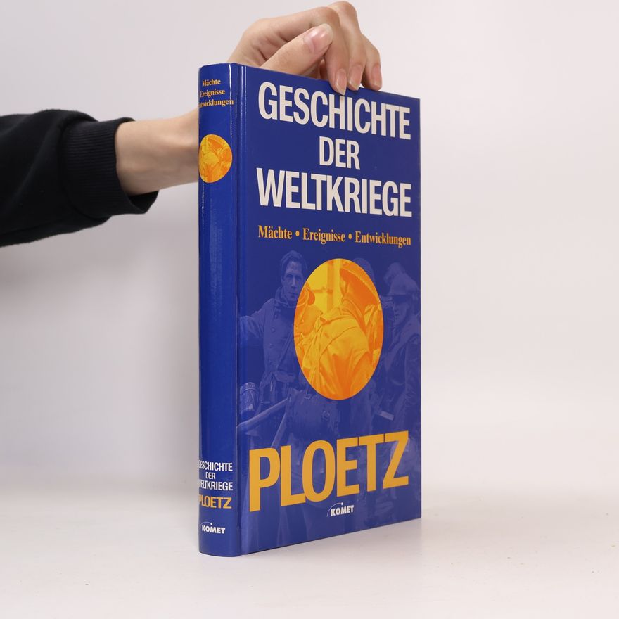 Andreas Hillgruber Ploetz, Geschichte der Weltkriege
