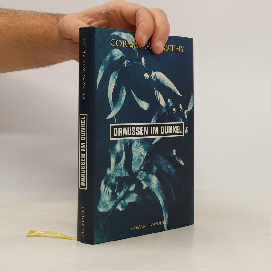 Cormac McCarthy Draussen im Dunkel