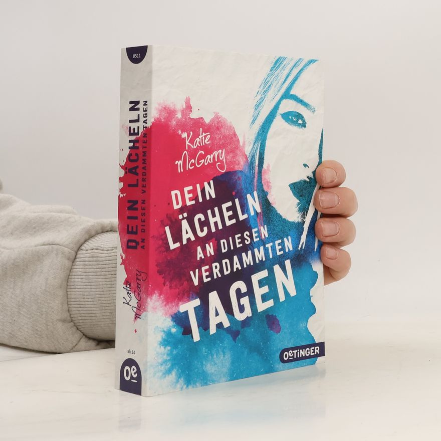 Katie McGarry Dein Lächeln an diesen verdammten Tagen
