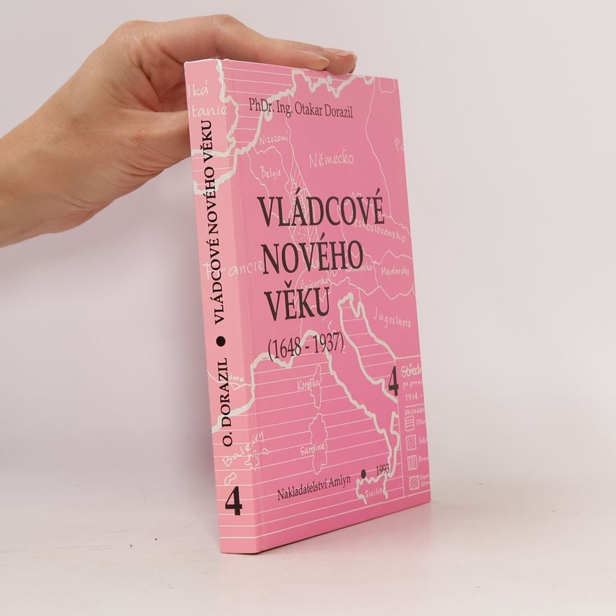 Otakar Dorazil Vládcové nového věku 4. 1648-1937