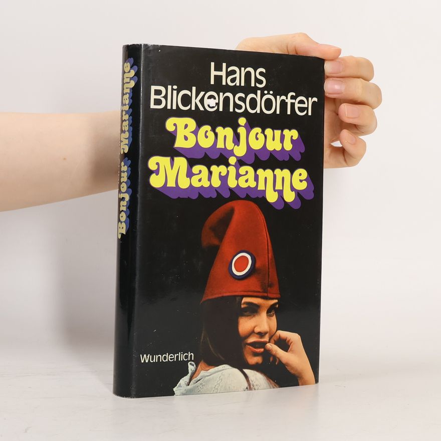 Hans Blickensdörfer Bonjour Marianne