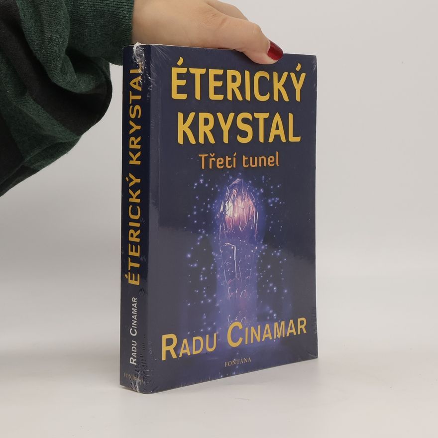 Radu Cinamar Éterický krystal: Třetí tunel