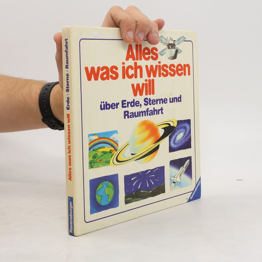 Joseph MacEwan Alles, was ich wissen will über Erde, Sterne und Raumfahrt