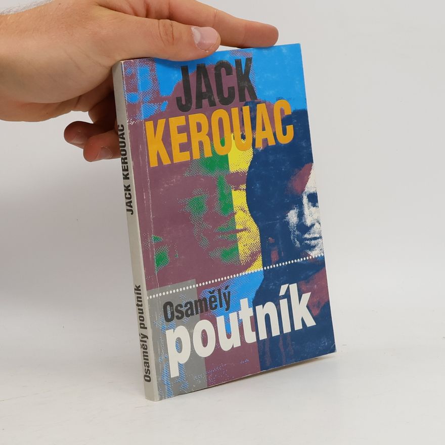 Jack Kerouac Osamělý poutník
