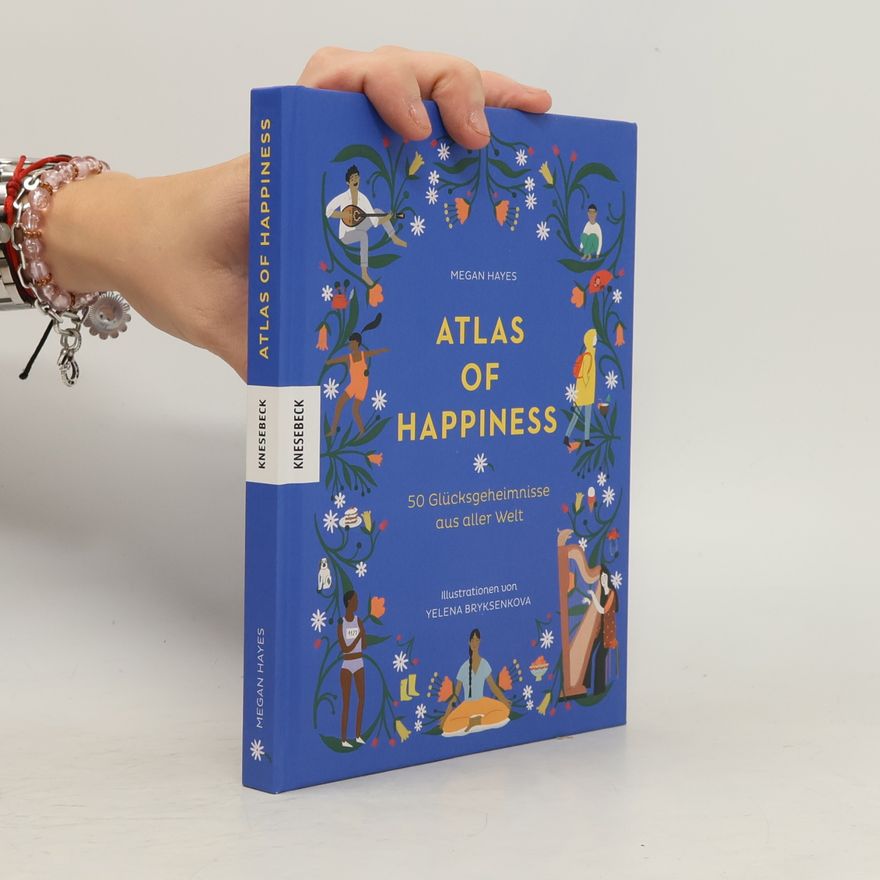 Megan C. Hayes Atlas of happiness