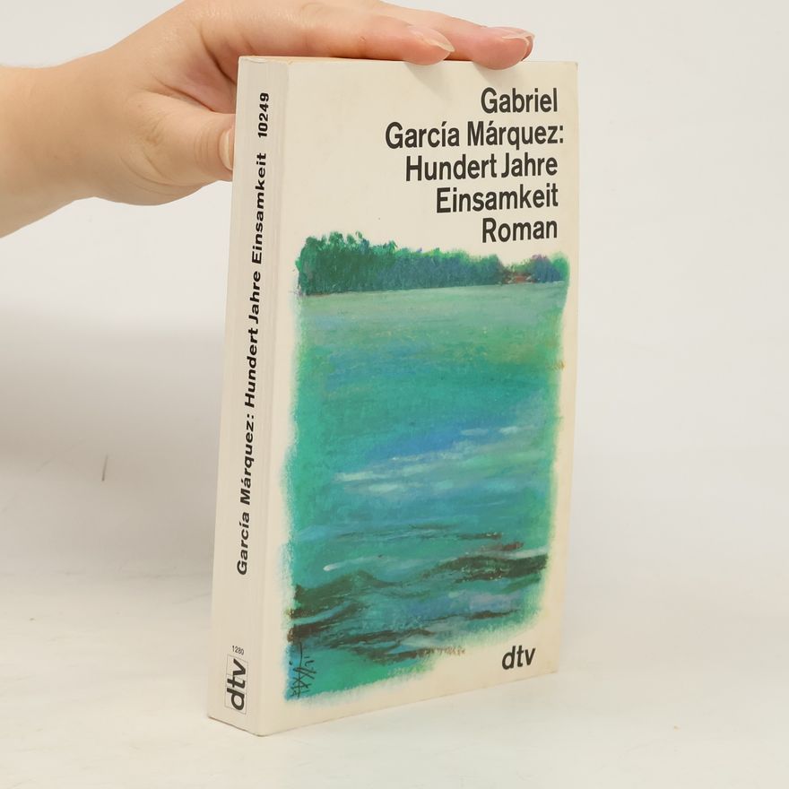 Gabriel García Márquez Hundert Jahre Einsamkeit
