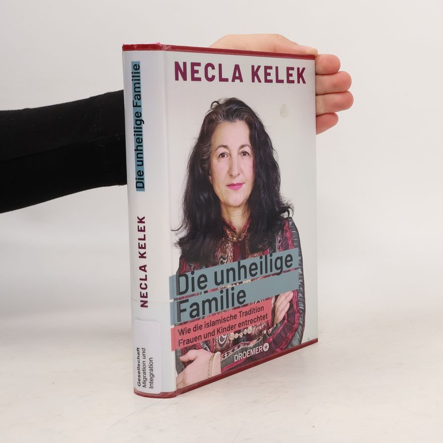 Necla Kelek Die unheilige Familie