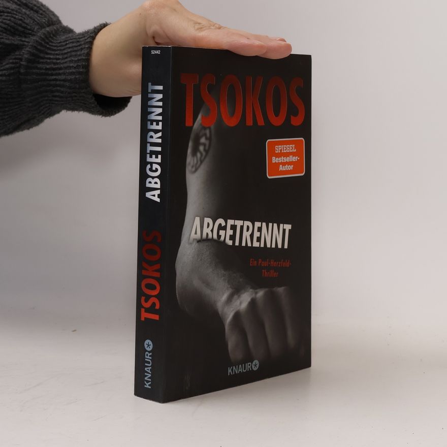 Michael Tsokos Abgetrennt