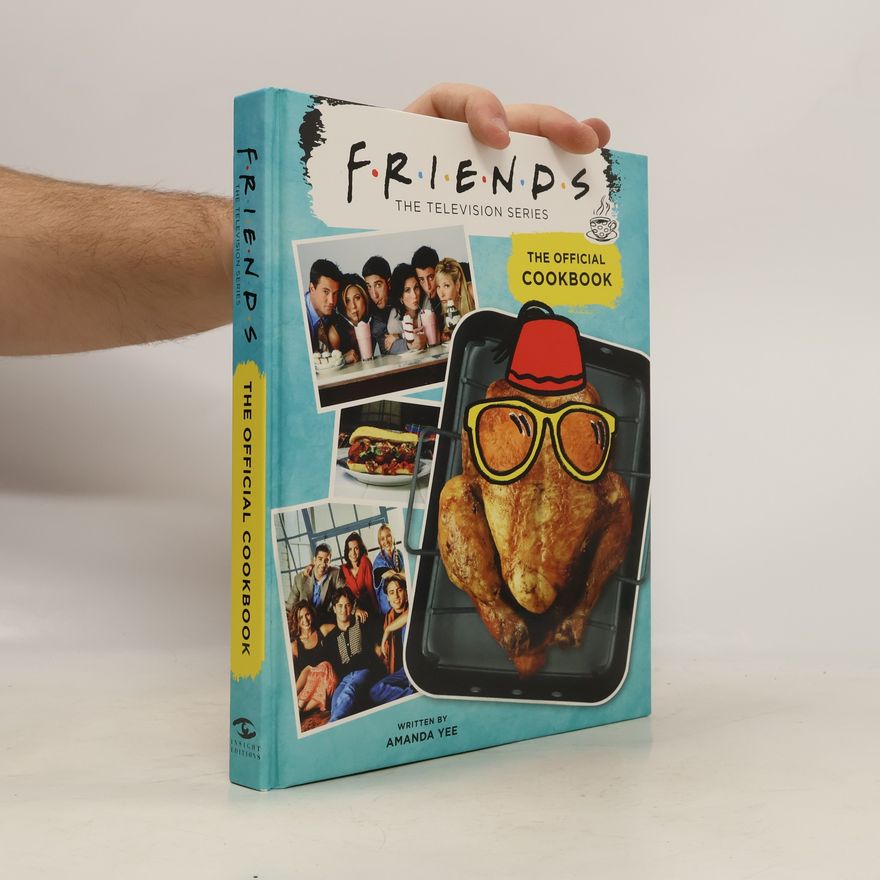 Kolektiv autorů Friends: The Official Cookbook