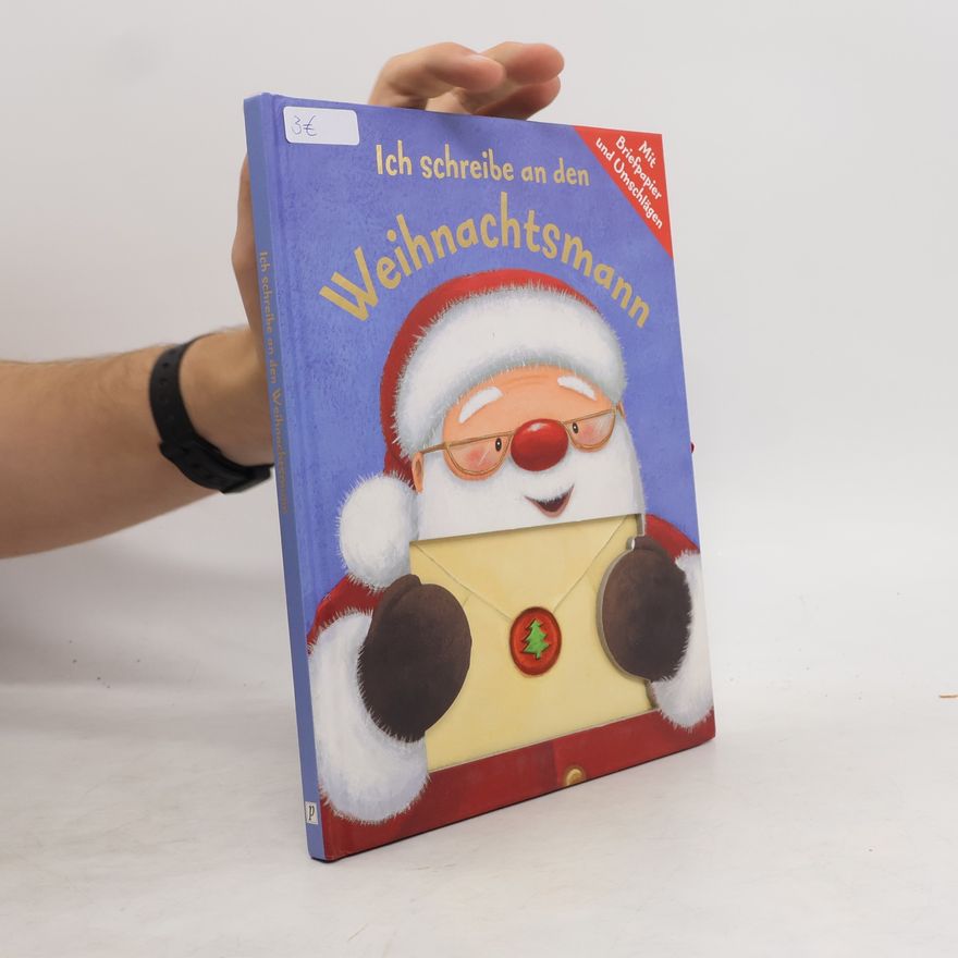 Autorenkollektiv Ich schreibe an den Weihnachtsmann