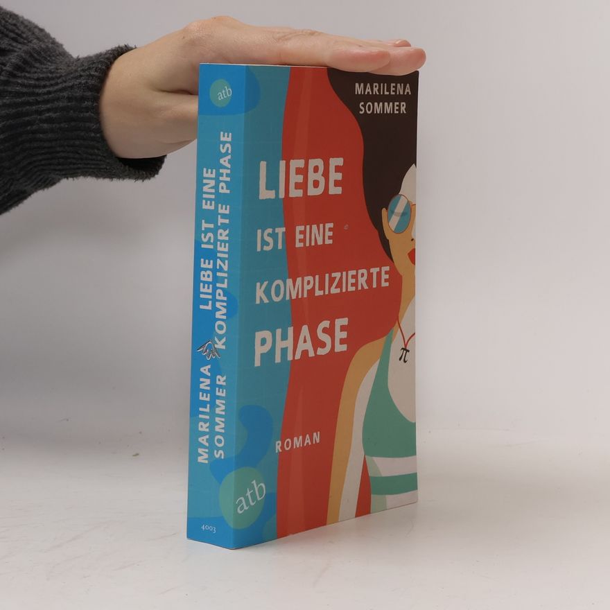Marilena Sommer Liebe ist eine komplizierte Phase
