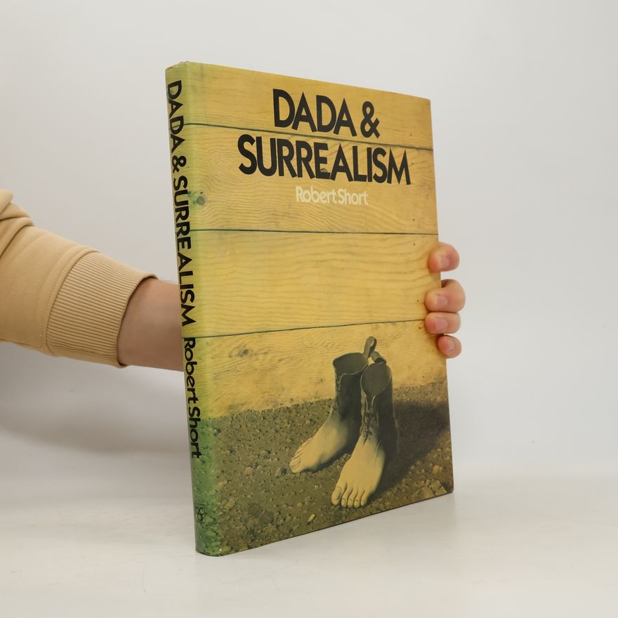 Robert Short Dada and Surrealism