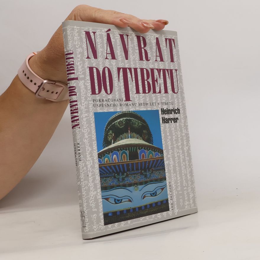 Heinrich Harrer Návrat do Tibetu