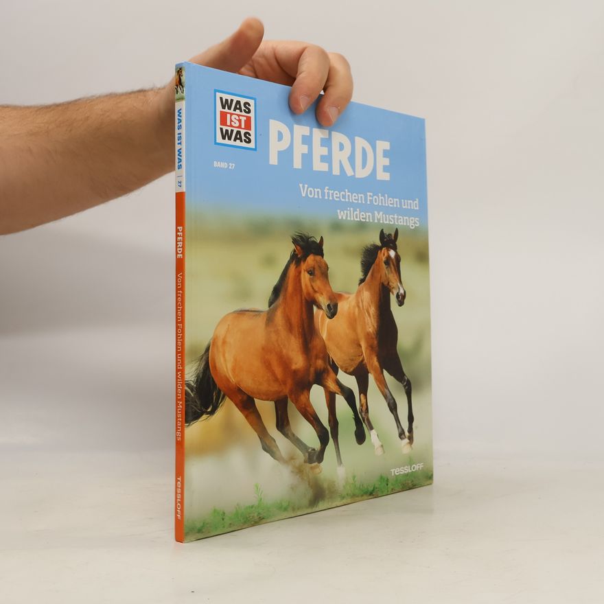 Silke Behling Pferde. Von frechen Fohlen und wilden Mustangs.