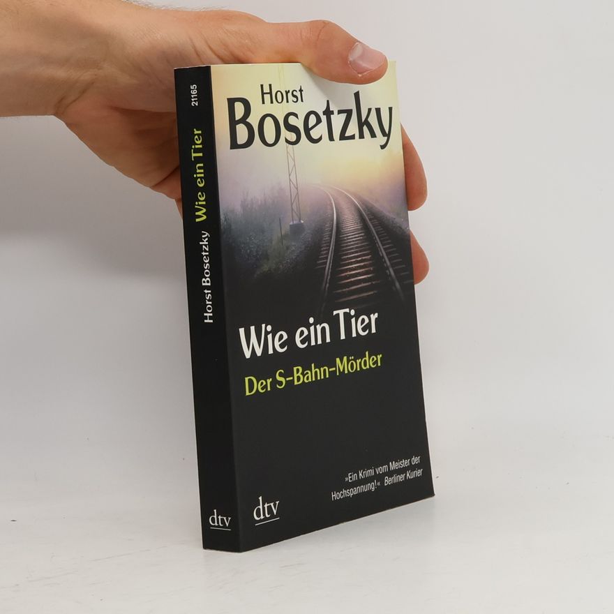 Horst Bosetzky dtv Unterhaltung: Wie ein Tier