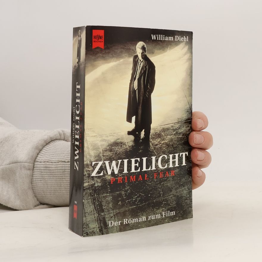 William Diehl Zwielicht, Primal Fear