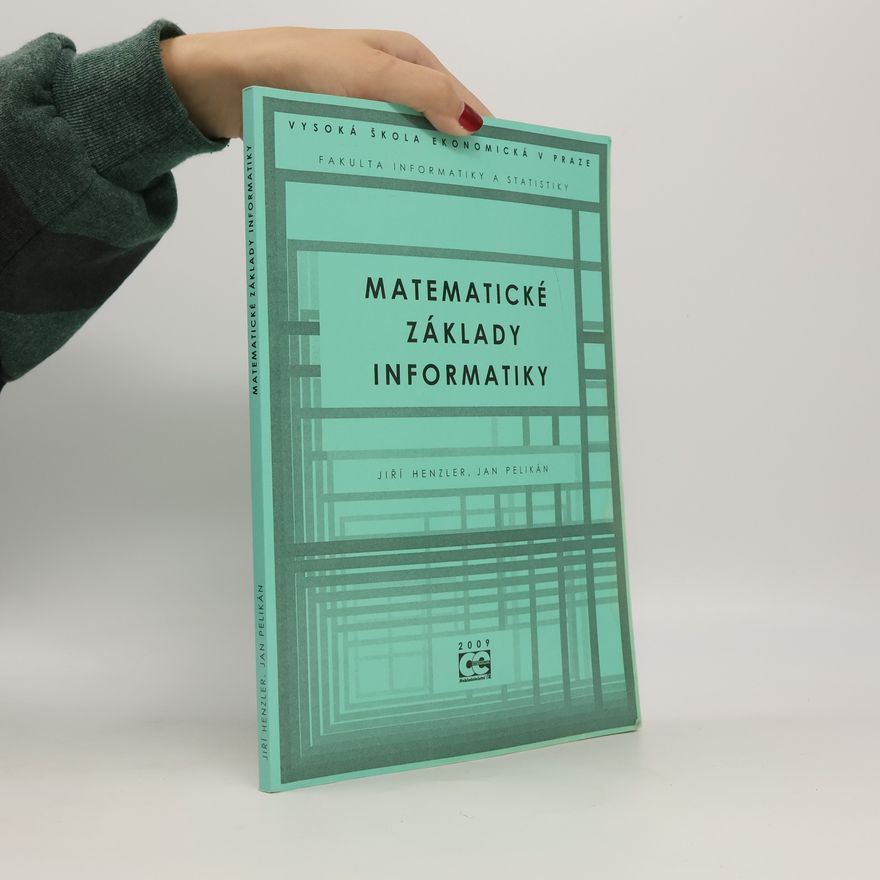 Jiří Henzler Matematické základy informatiky