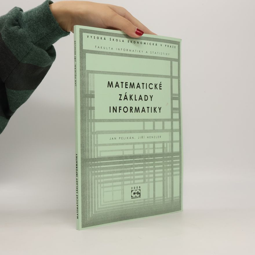 Jiří Henzler Matematické základy informatiky